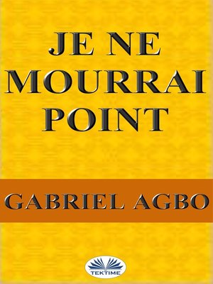 cover image of Je Ne Mourrai Point